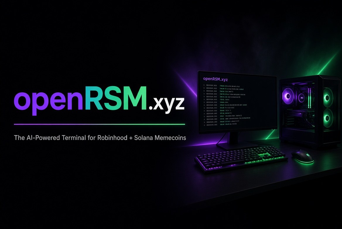 openRSM.xyz — the terminal for Robinhood and Solana memecoins